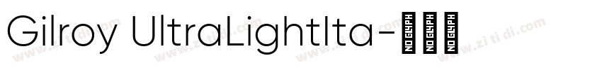 Gilroy UltraLightIta字体转换